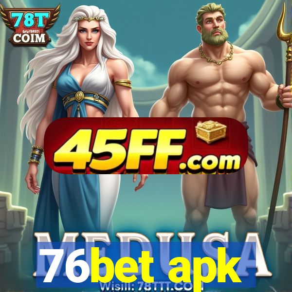 76bet apk